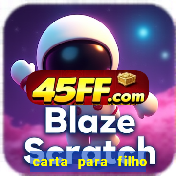 carta para filho em retiro